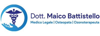 Dott. Maico Battistello - Ozonoterapia Osteopatia Medicina Legale